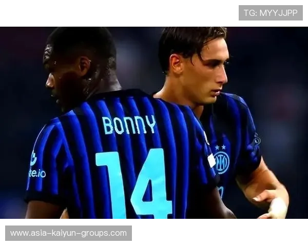 国米重建青年受益最多：新时代蓝黑军团的未来希望